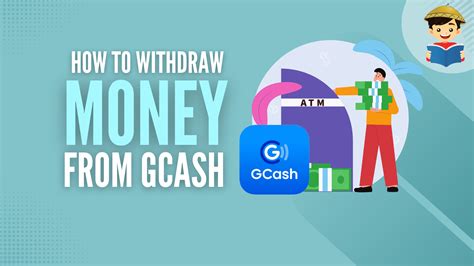 How To Withdraw Money From GCash: A Guide to .